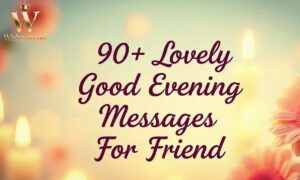 Good Evening Messages For Friend
