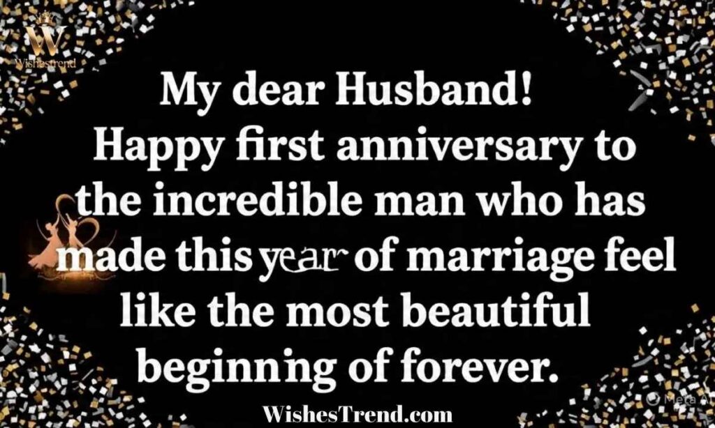 First Wedding Anniversary Wishes for Husband