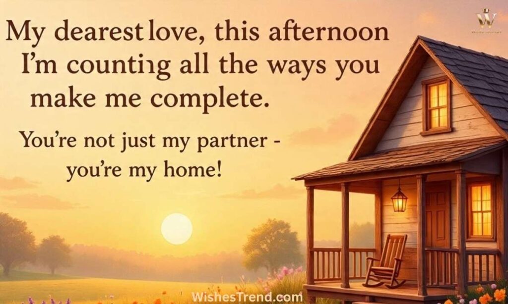 Good Afternoon Message to Make Your Love Feel Truly Special