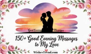 Good Evening Messages To My Love