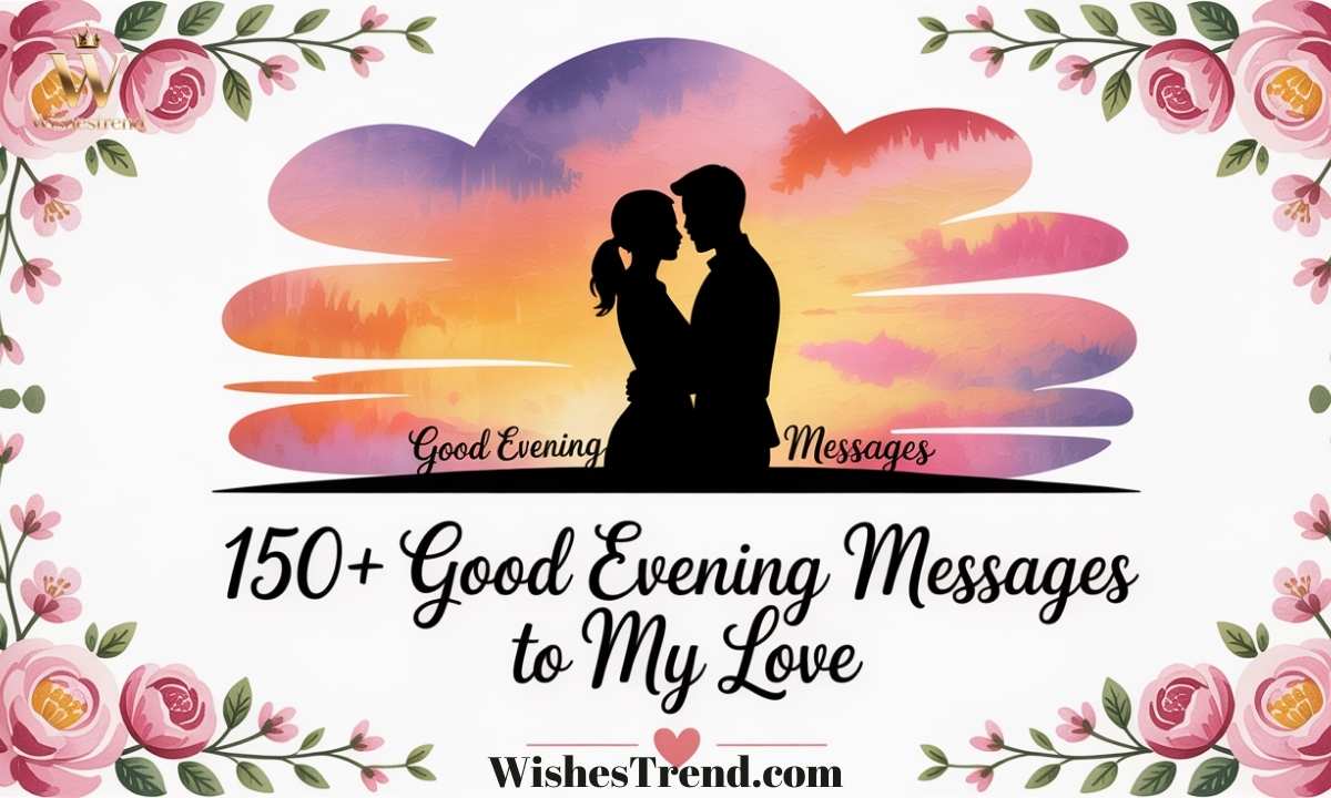 Good Evening Messages To My Love