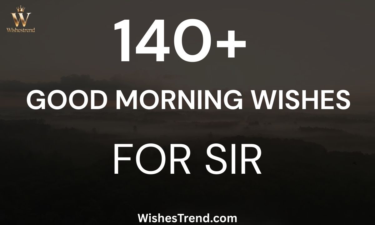 Good Morning Wishes for Sir