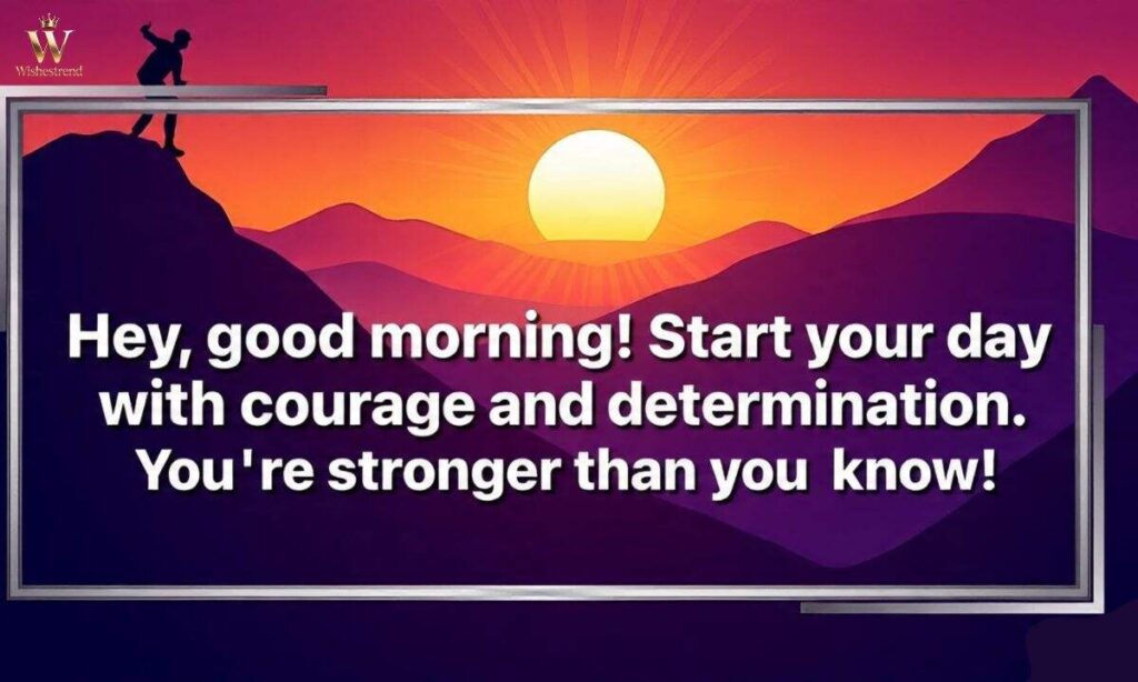 Motivational Good Morning Messages for Friends
