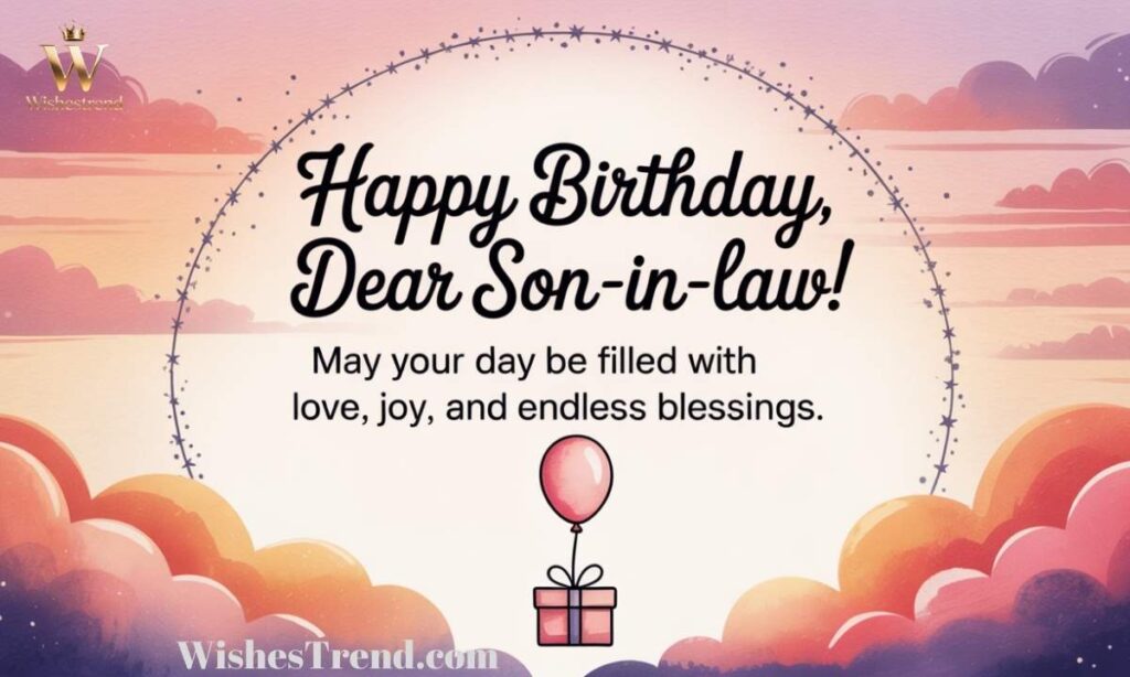 Simple Birthday Wishes for Your Son-in-Law